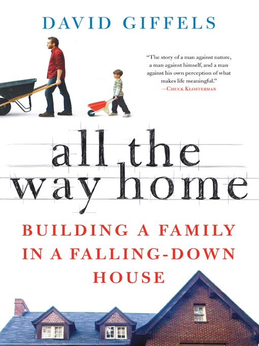 Title details for All the Way Home by David Giffels - Wait list
